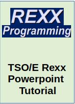 TSO/E Rexx Tutorial - Powerpoint