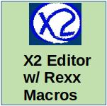 X2 Editor w/ Rexx Macros
