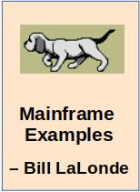 Mainframe Examples from Bill LaLonde