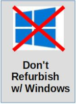 Don't Refurbish with Windows