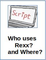 Who Uses Rexx, and Where?