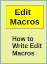 How to Write Edit Macros