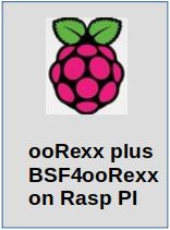 Rasp PI w/ ooRexx and BSF4ooRexx