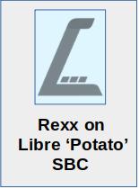 Rexx on Libre 'Le Potato' SBC