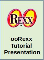 ooRexx Tutorial Presentation - Powerpoint