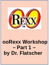 From Zero to GUI Programming (ooRexx workshop) -- PART 1