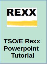 TSO/E Rexx Training - Powerpoint